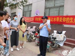 巨野公安：掀起防溺水宣传热潮 筑牢暑期安全堤坝