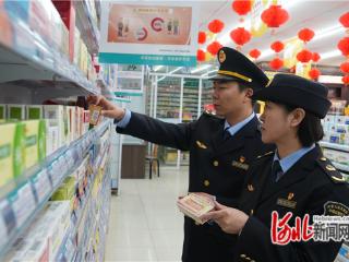 张家口：“清源” 行动守护药品安全防线