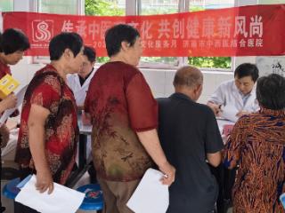 【“扁鹊故里”中医药文化服务月】济南市中西医结合医院赴莱芜区杨庄镇小埠头村开展义诊活动